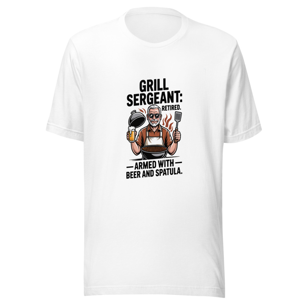 Grill Sergeant: Retired. Armed with Beer and Spatula. - tshirt