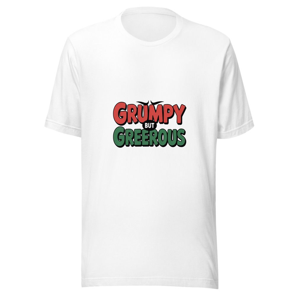 Grumpy But Generous - tshirt