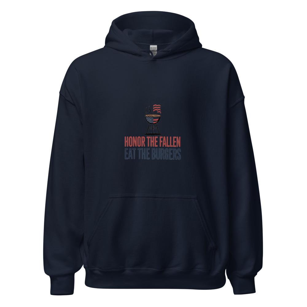Honor the Fallen, Eat the Burgers - hoodie