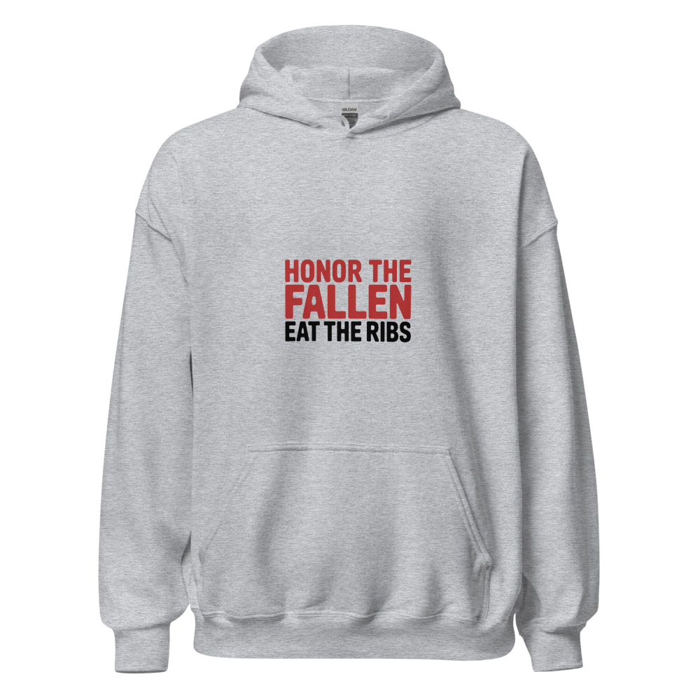 HONOR THE FALLEN, EAT THE RIBS - hoodie