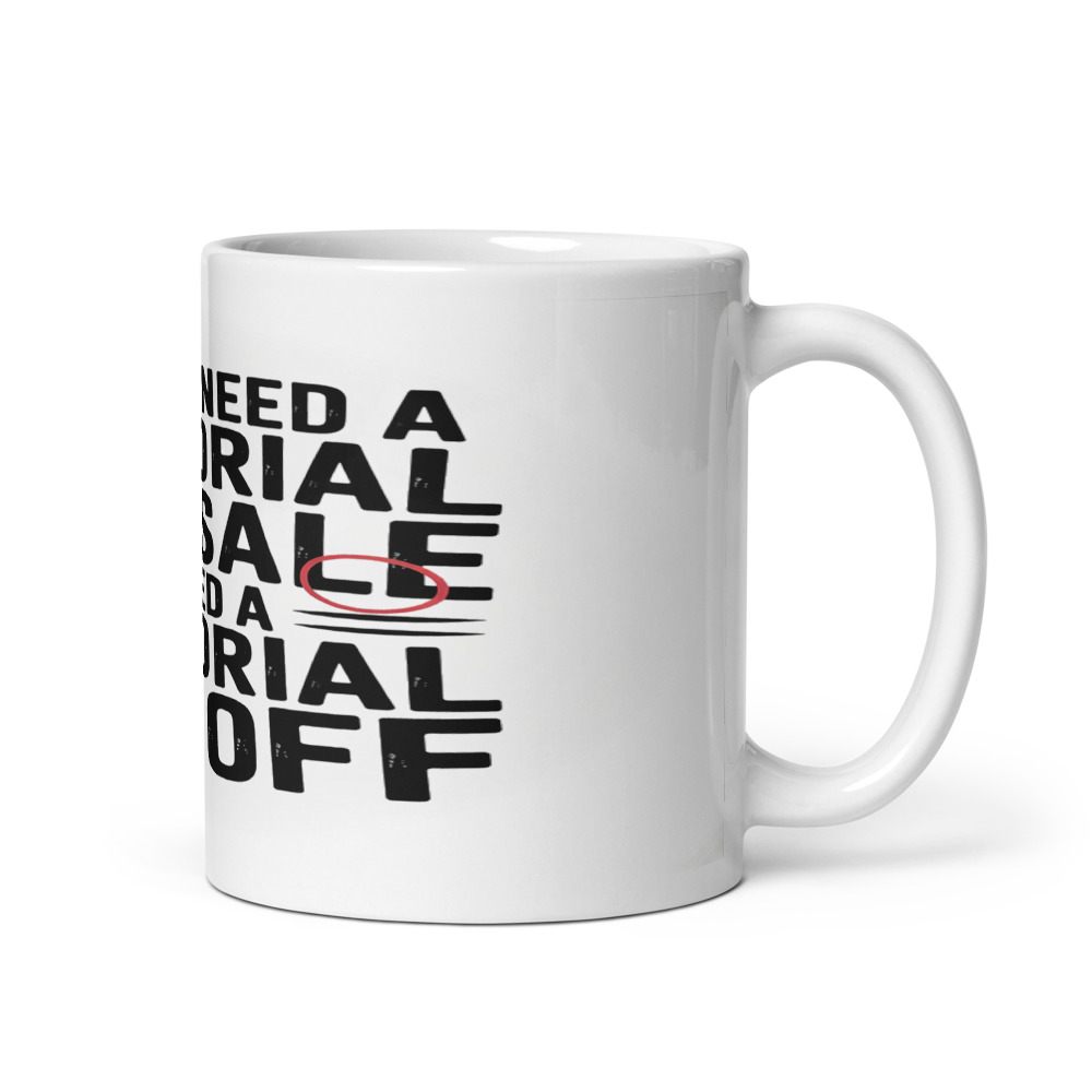I Don't Need a Memorial Day Sale, I Need a Memorial Day Off - mug