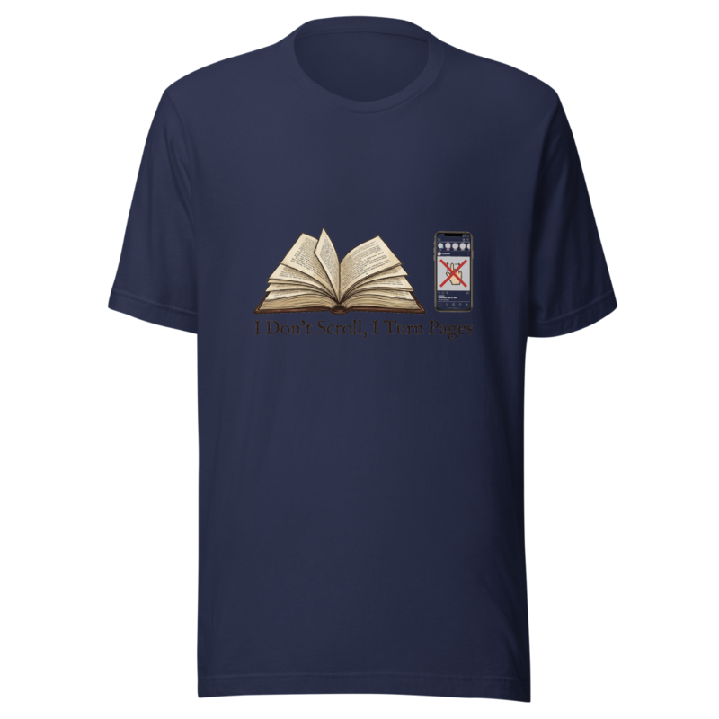I Don't Scroll, I Turn Pages - tshirt