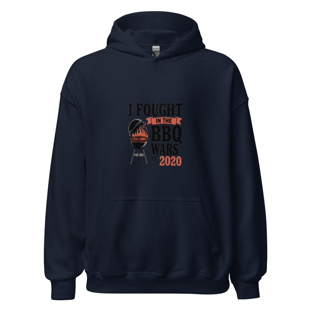 I Fought in the BBQ Wars of 2020 - hoodie