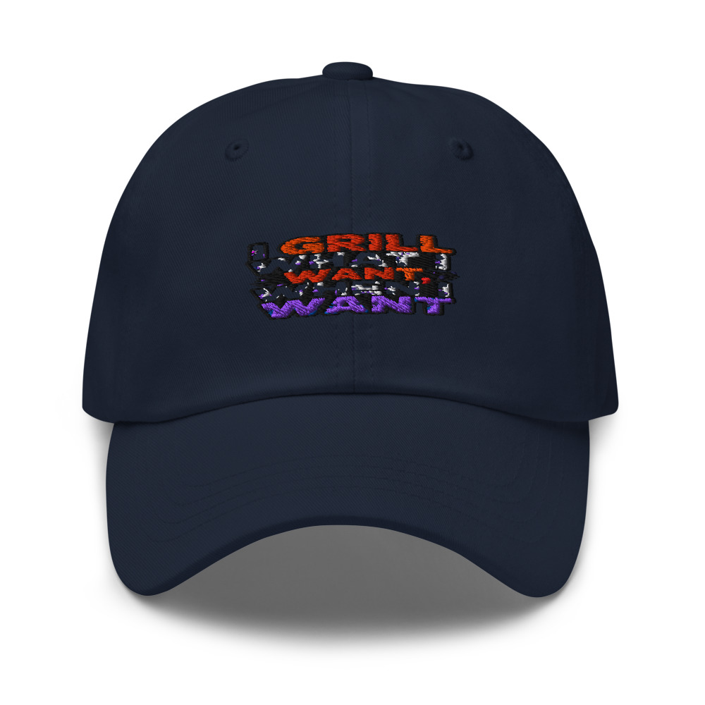 I Grill What I Want, When I Want - hat
