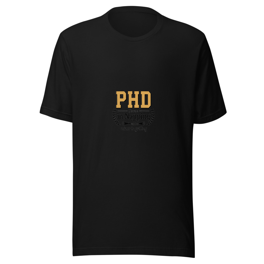 I Have a PhD in Napping and a Minor in Grilling - tshirt
