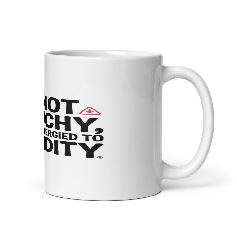 I’m Not Grouchy, I’m Just Allergied to Stupidity - mug