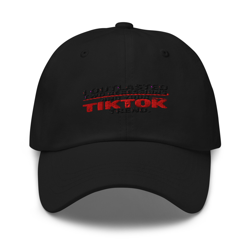 I OUTLASTED TWO RECESSIONS AND YOUR TIKTOK TREND. - hat