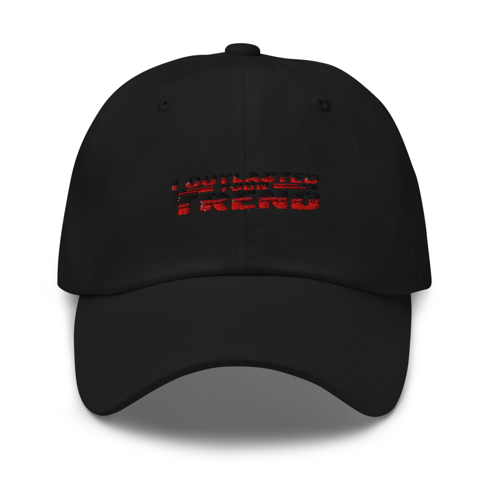 I OUTLASTED YOUR TREND - hat