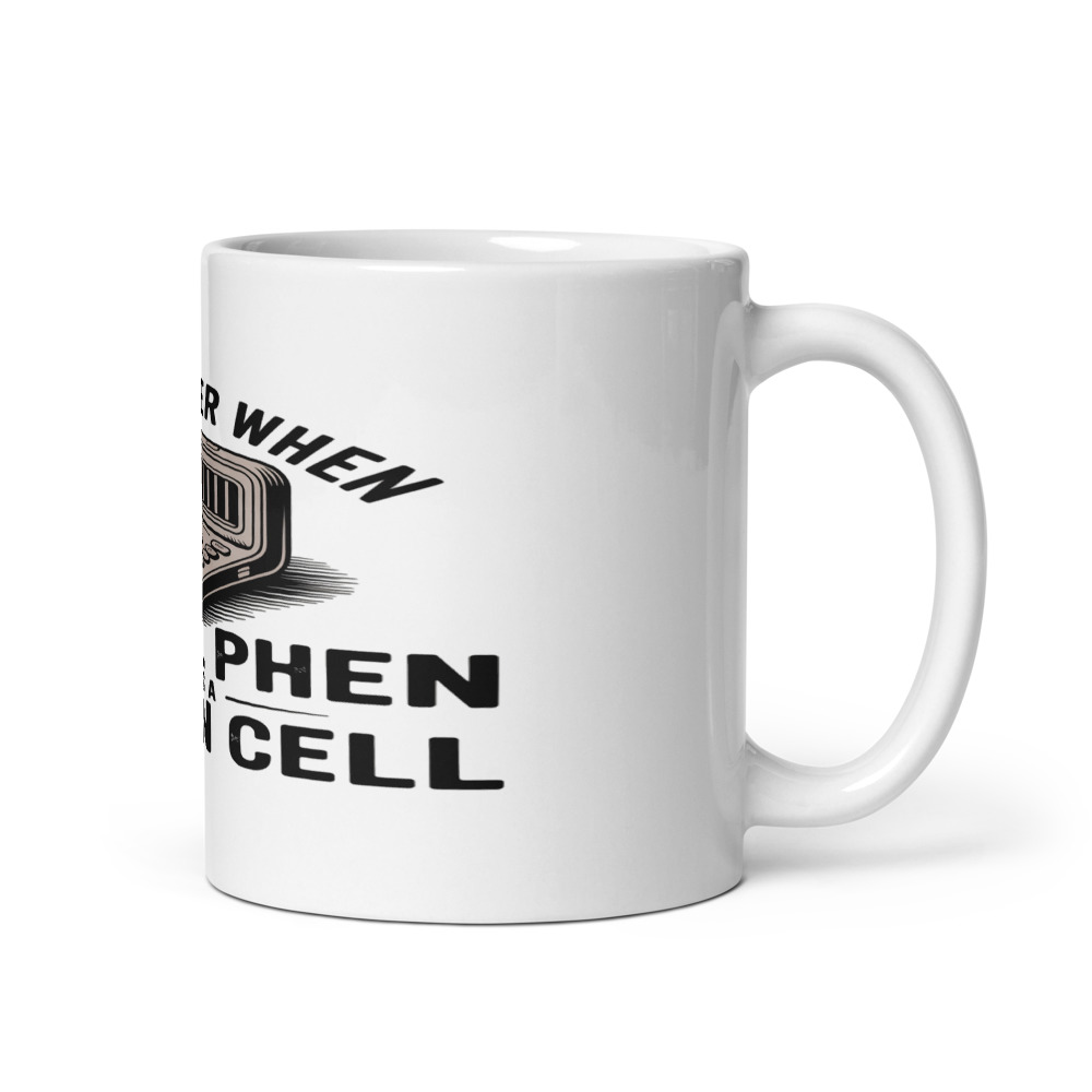 I REMEMBER WHEN A CELL PHONE WAS A PRISON CELL - mug