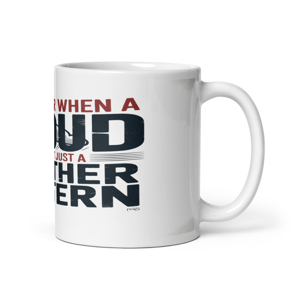 I REMEMBER WHEN A CLOUD WAS JUST A WEATHER PATTERN - mug