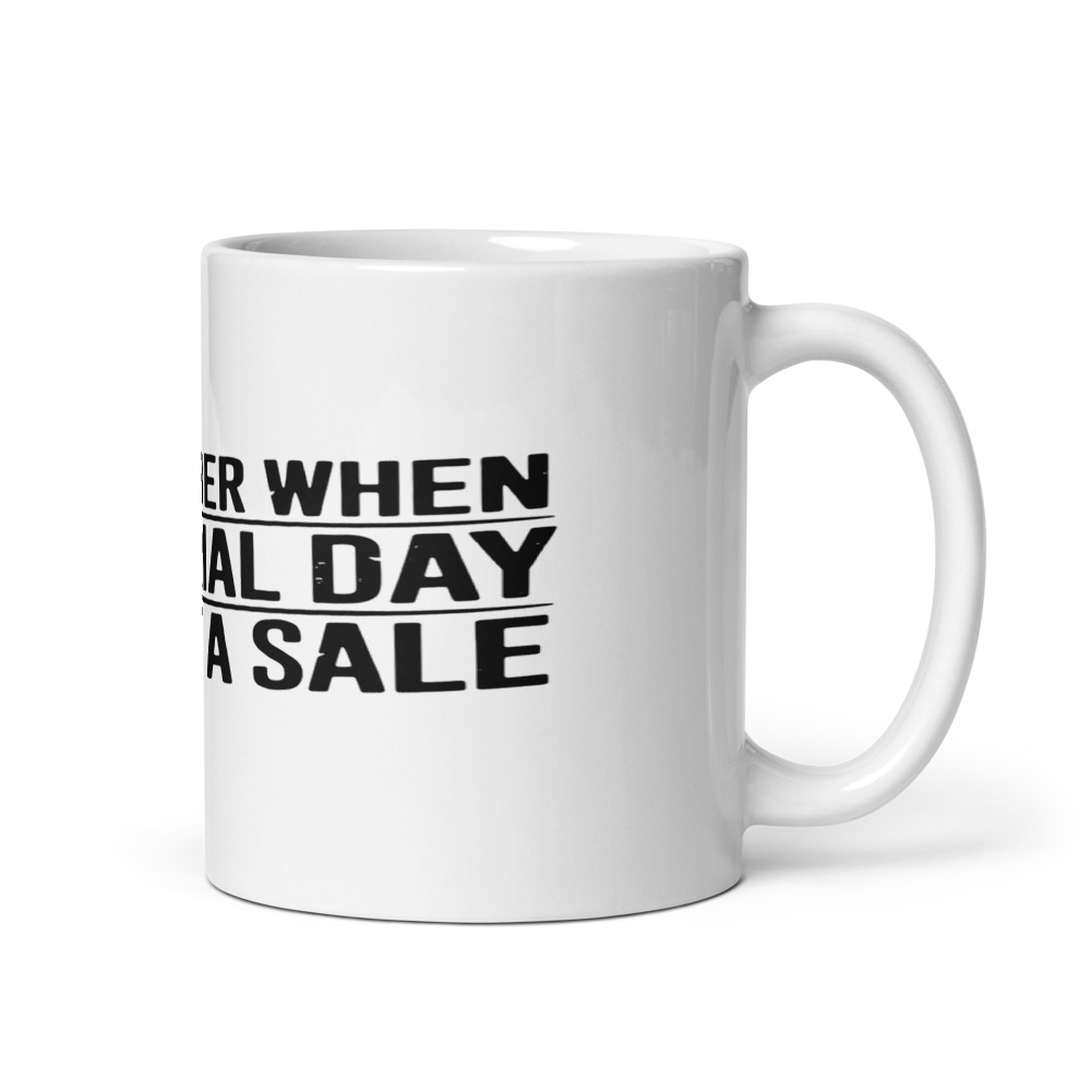 I REMEMBER WHEN MEMORIAL DAY WASN'T A SALE - mug