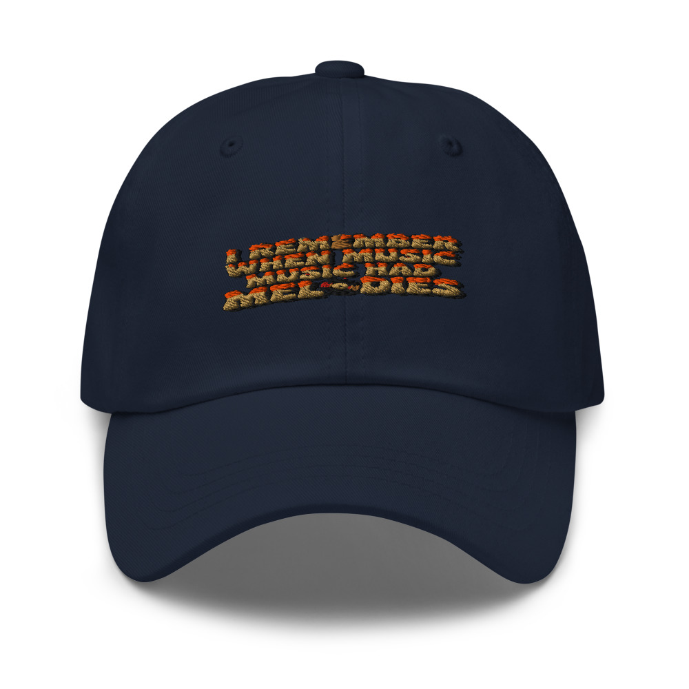 I REMEMBER WHEN MUSIC HAD MELODIES - hat