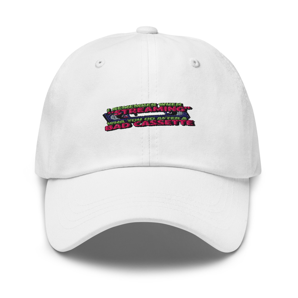 I REMEMBER WHEN 'STREAMING' WAS WHAT YOU DID AFTER A BAD CASSETTE - hat