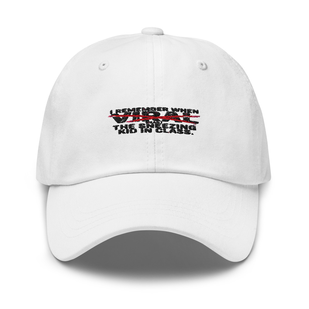 I REMEMBER WHEN 'VIRAL' MEANT THE SNEEZING KID IN CLASS - hat
