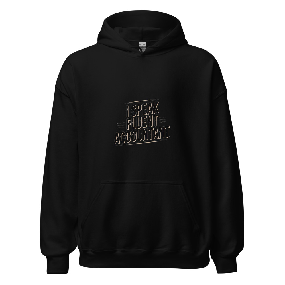 I SPEAK FLUENT ACCOUNTANT - hoodie