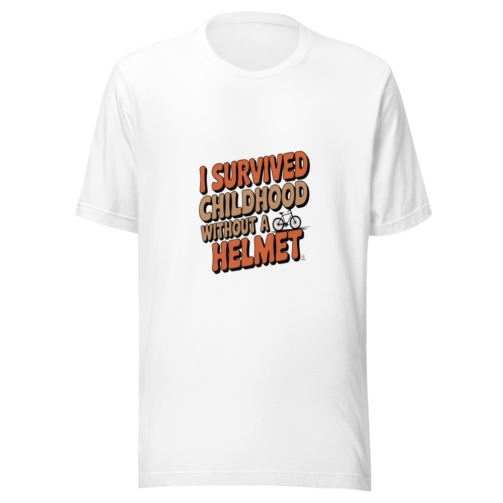 I Survived Childhood Without a Helmet - tshirt