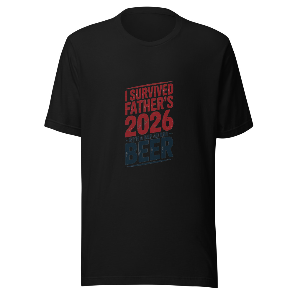 I SURVIVED FATHER'S DAY 2026 WITH A NAP AND A BEER - tshirt