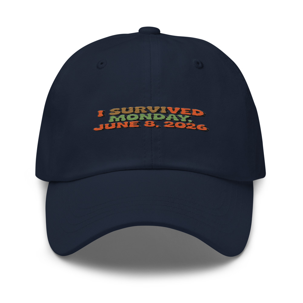 I SURVIVED MONDAY, JUNE 8, 2026 - hat