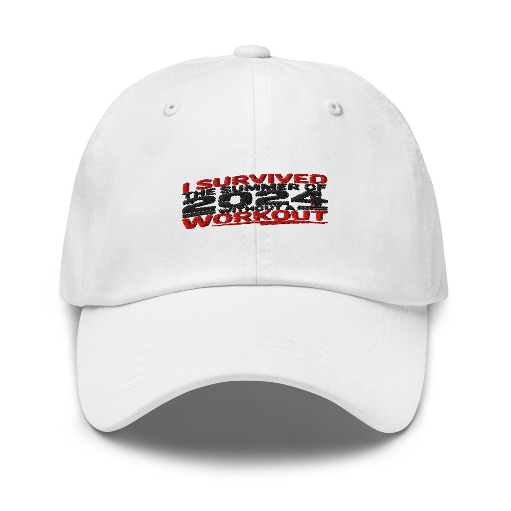 I SURVIVED THE SUMMER OF 2024 WITHOUT A WORKOUT - hat