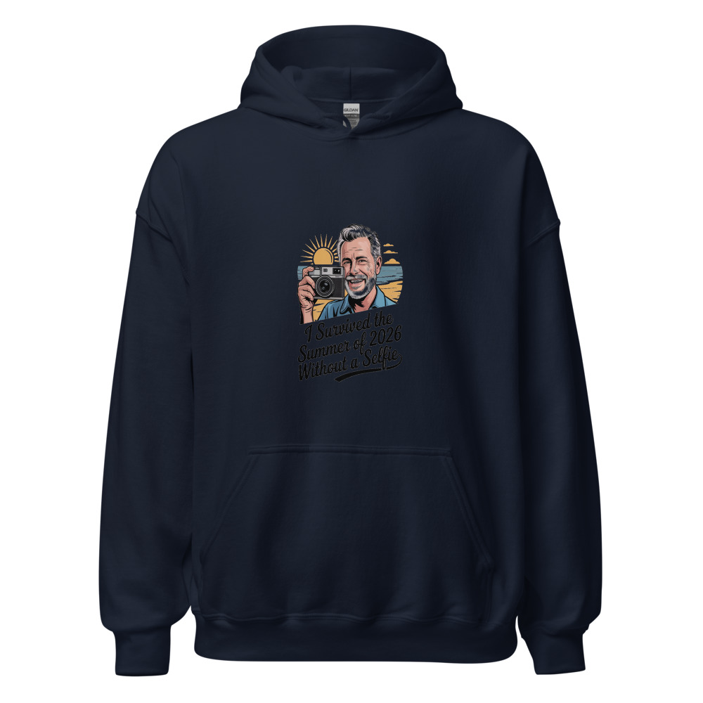 I SURVIVED THE SUMMER OF 2026 WITHOUT A SELFIE - hoodie