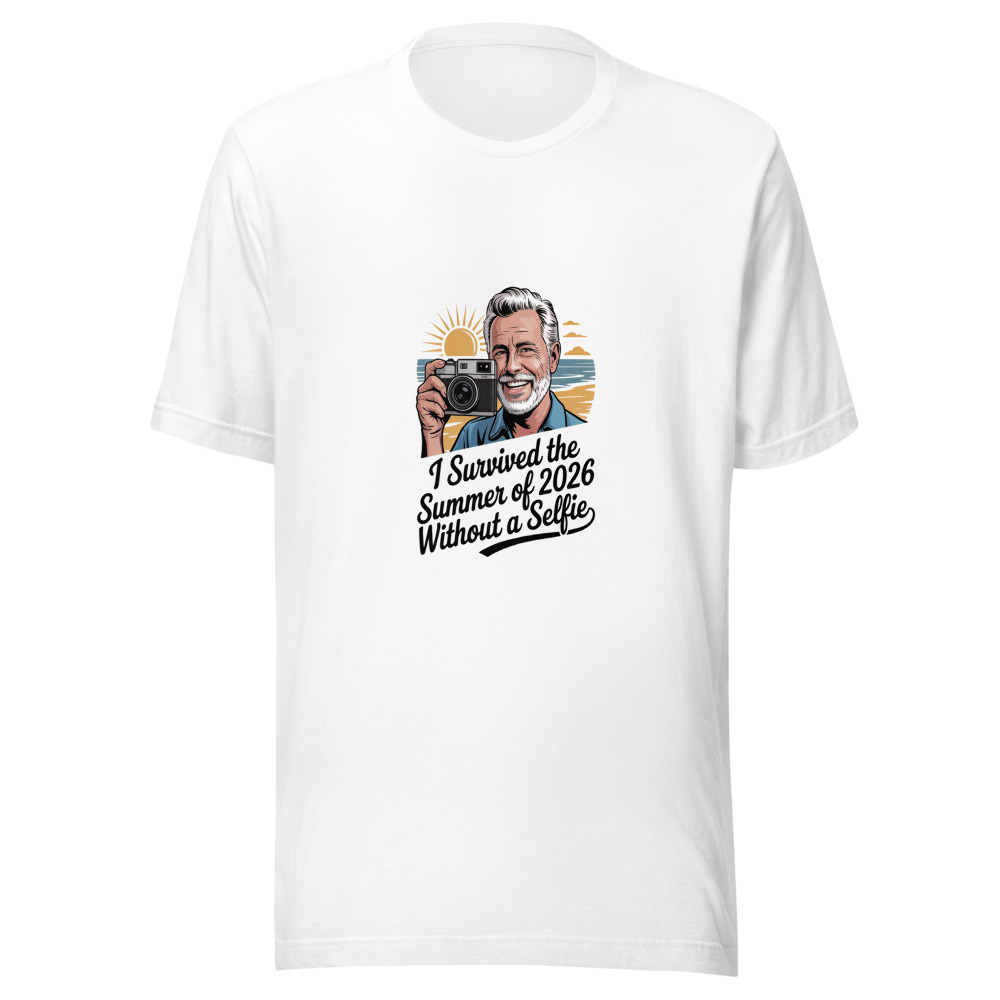 I SURVIVED THE SUMMER OF 2026 WITHOUT A SELFIE - tshirt