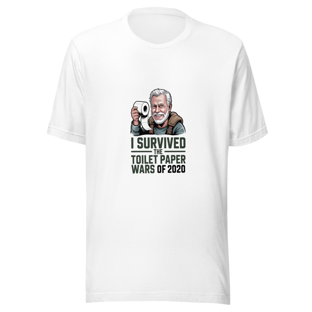 I Survived the Toilet Paper Wars of 2020 - tshirt