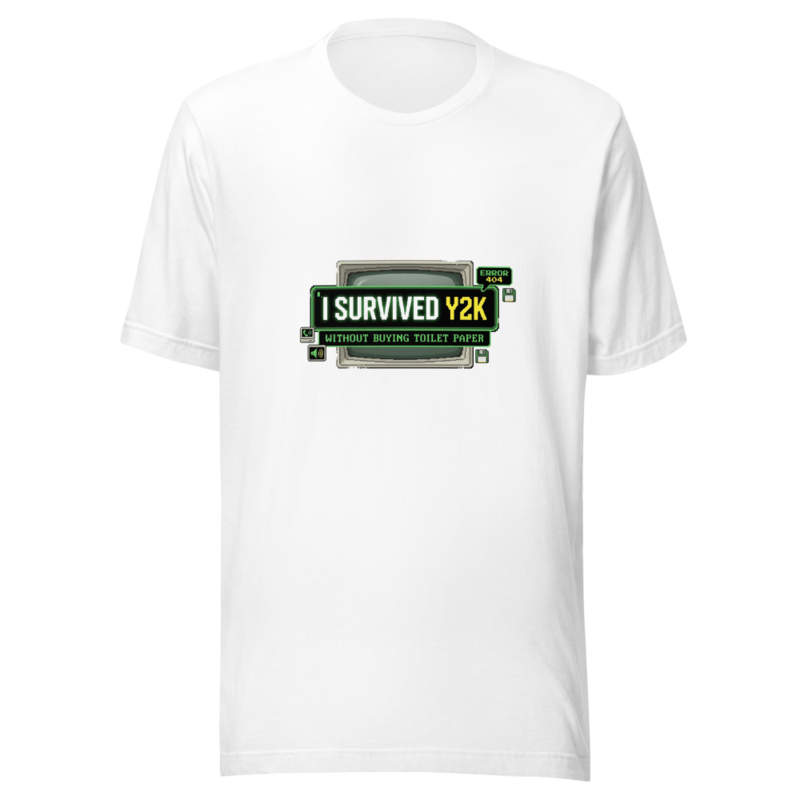 I Survived Y2K Without Buying Toilet Paper - tshirt