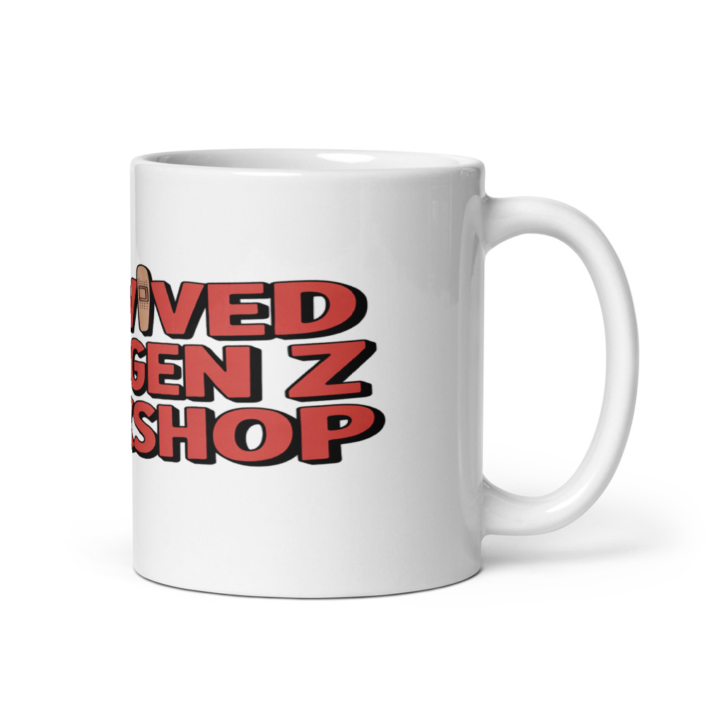 I SURVIVED YOUR GEN Z WORKSHOP - mug