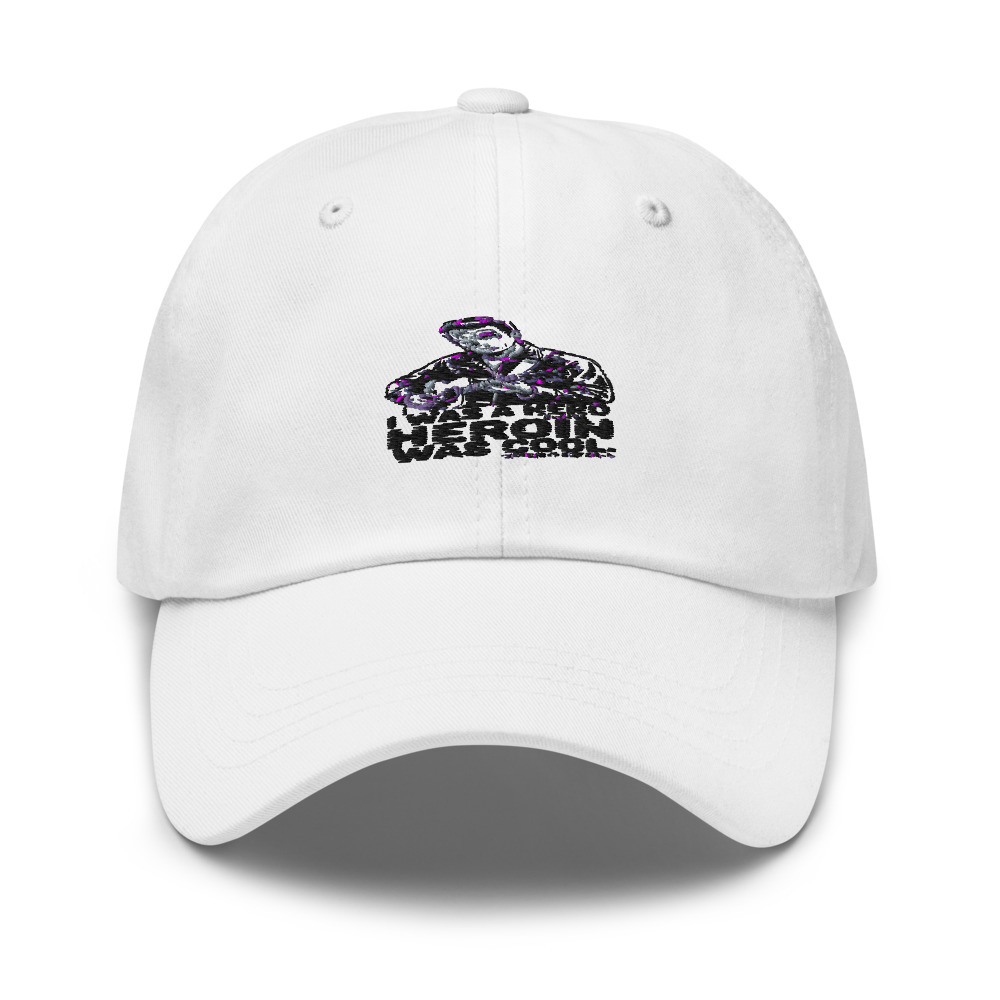 I WAS A HERO BEFORE HEROIN WAS COOL - hat