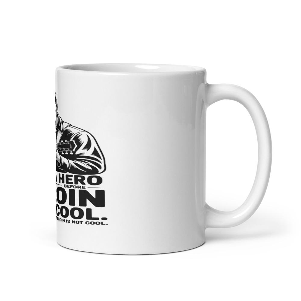 I WAS A HERO BEFORE HEROIN WAS COOL - mug