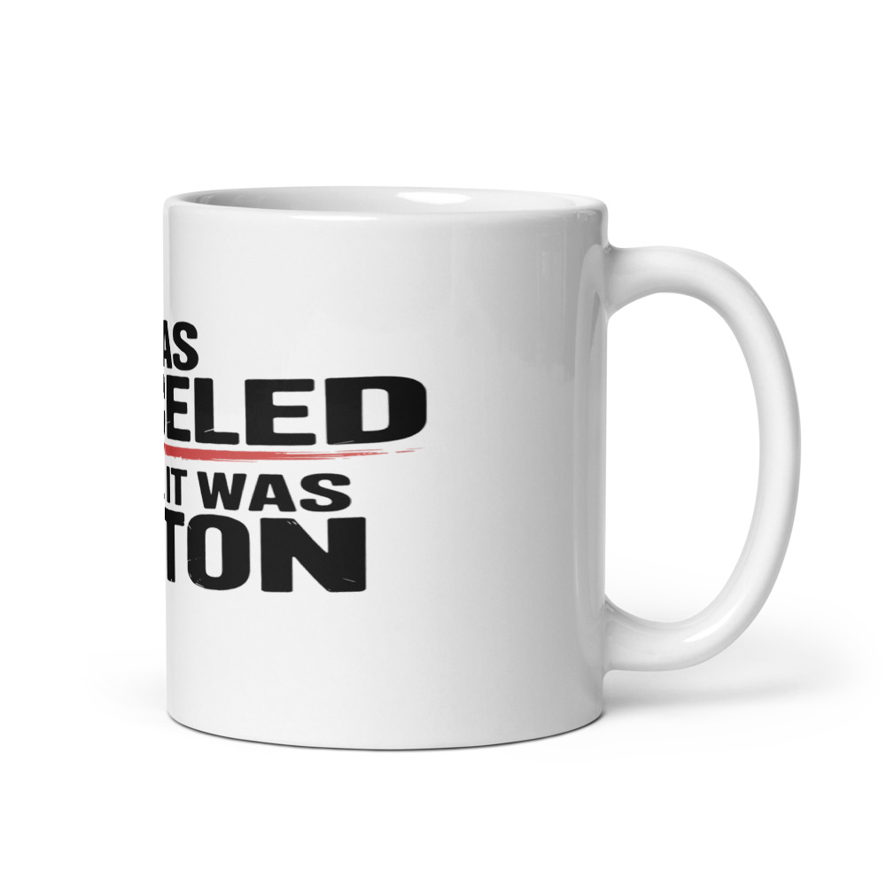 I WAS CANCELED BEFORE IT WAS A BUTTON - mug