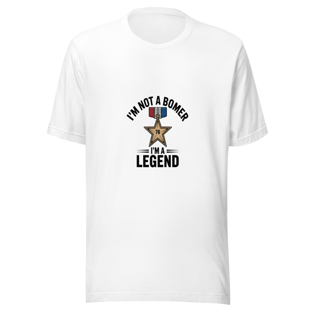I'm Not a Boomer, I'm a Legend - tshirt