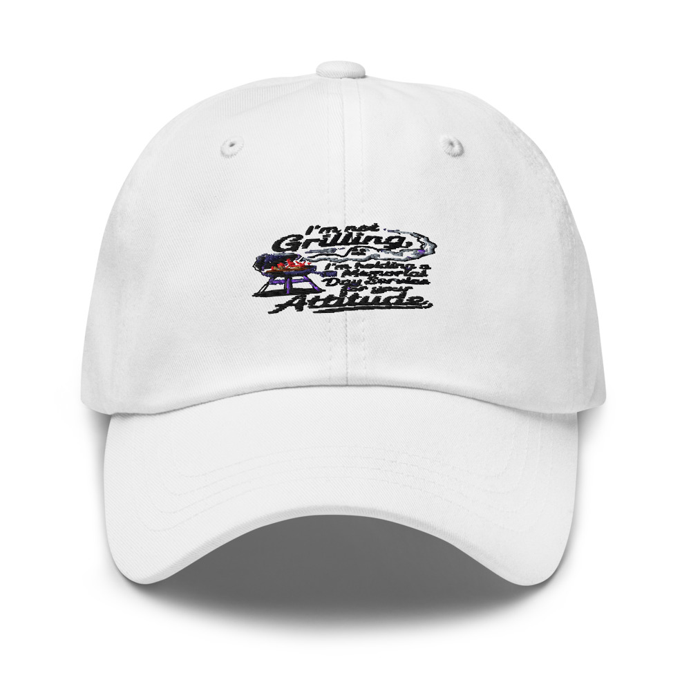I'M NOT GRILLING, I'M HOLDING A MEMORIAL DAY SERVICE FOR YOUR ATTITUDE - hat