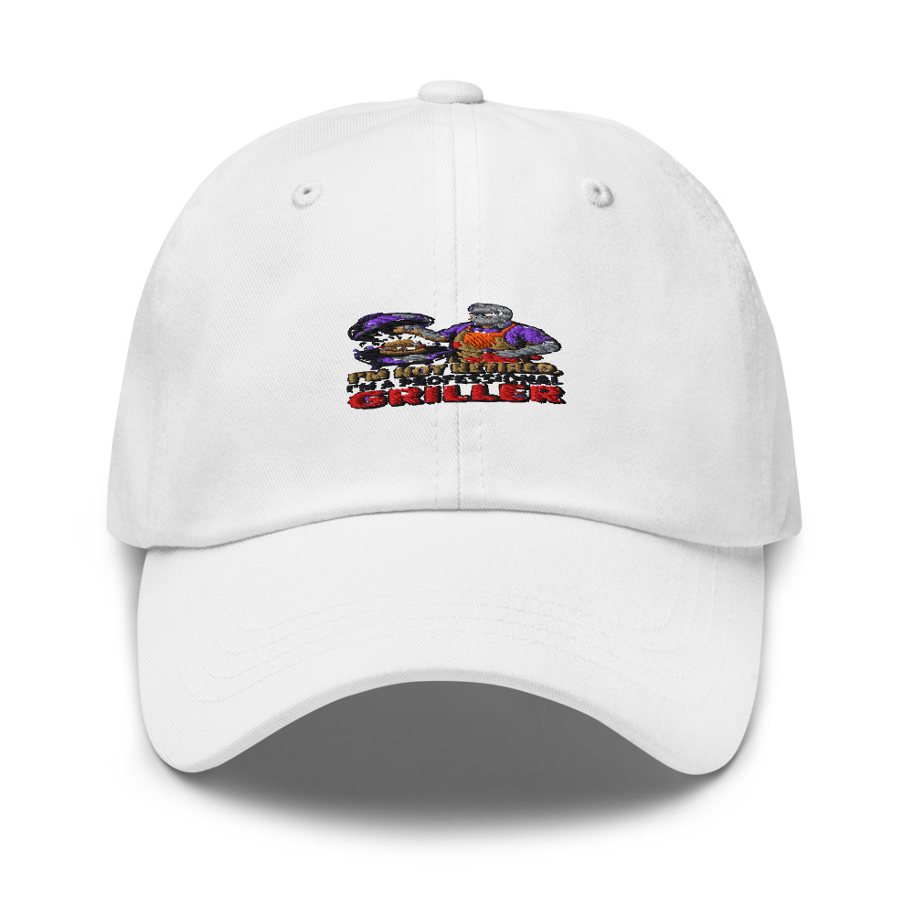 I'M NOT RETIRED, I'M A PROFESSIONAL GRILLER - hat