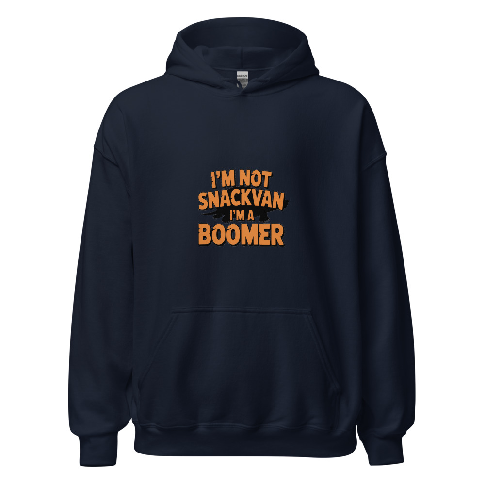 I'm not snackvan, I'm a boomer - hoodie
