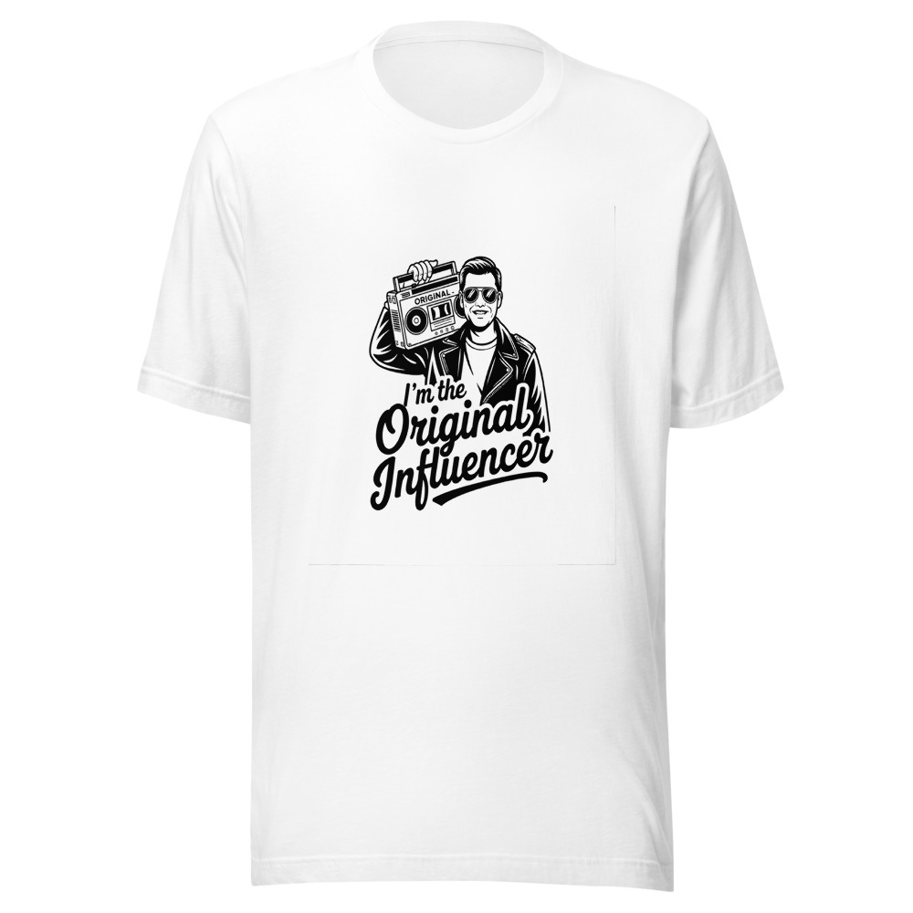 I'm the Original Influencer - tshirt