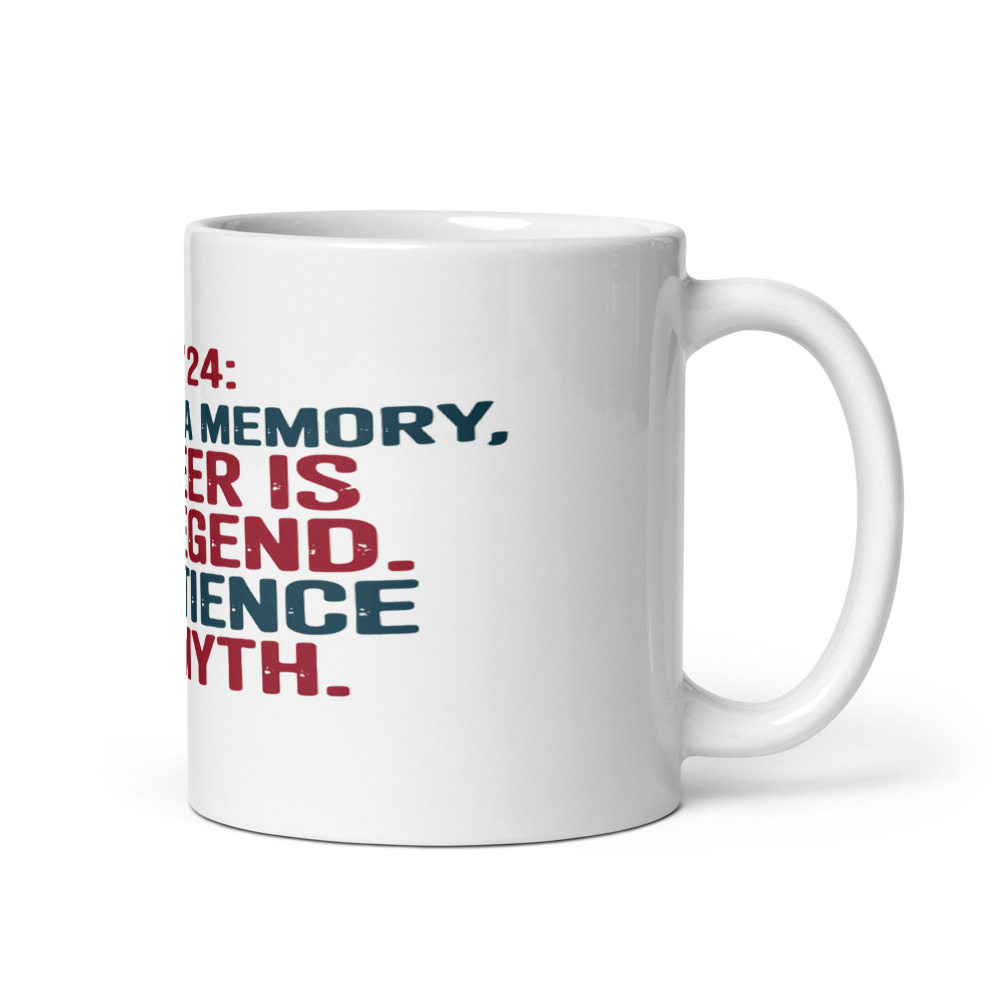 July 24: My A/C Is a Memory. My Beer Is a Legend. My Patience Is a Myth. - mug
