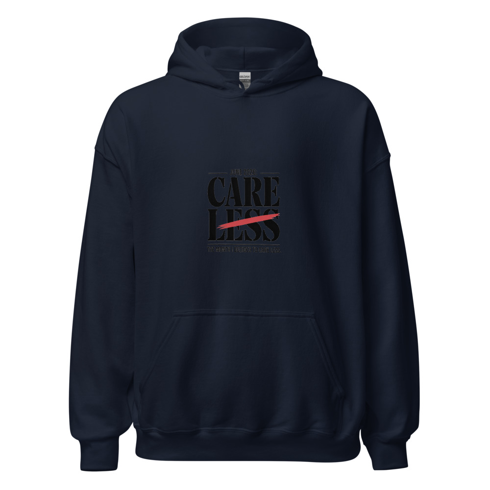 JUNE 2026: THE MONTH I DECIDED TO CARE LESS - hoodie