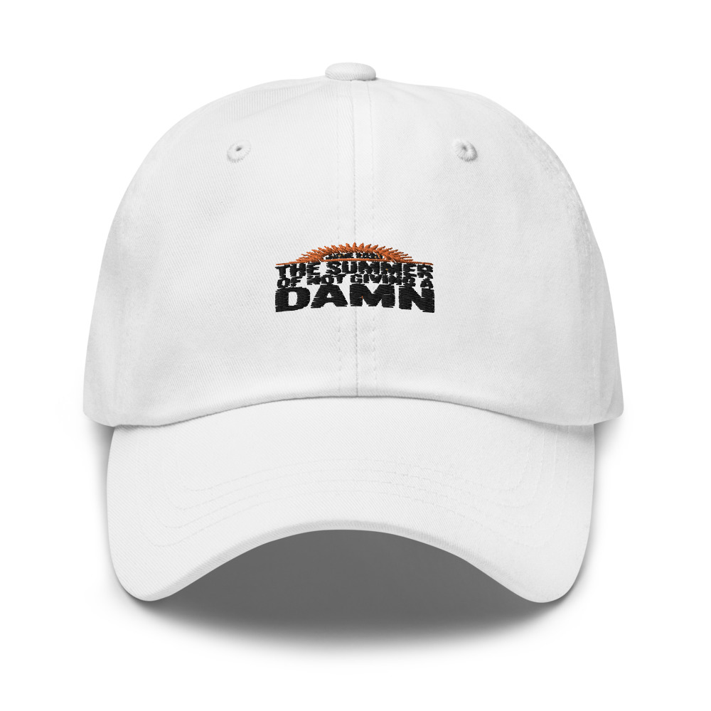 JUNE 2026: THE SUMMER OF NOT GIVING A DAMN - hat