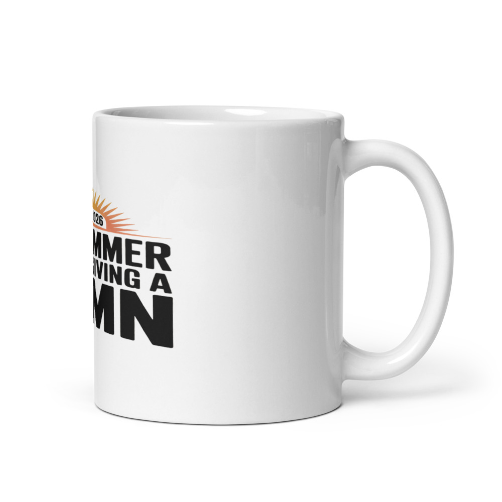 JUNE 2026: THE SUMMER OF NOT GIVING A DAMN - mug