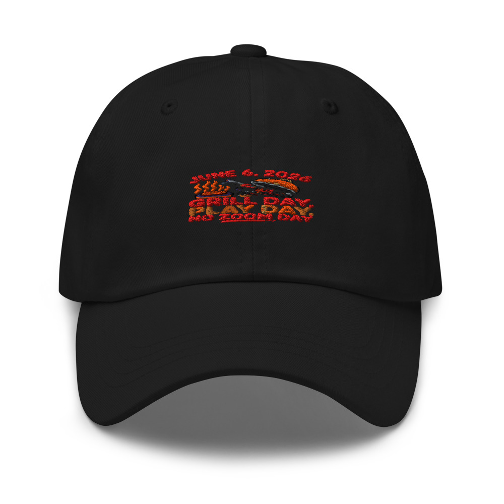 JUNE 6, 2026: GRILL DAY, PLAY DAY, NO ZOOM DAY - hat