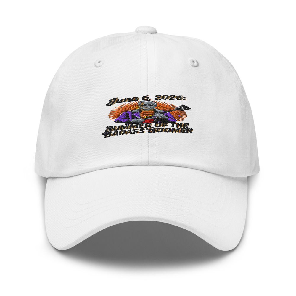 JUNE 6, 2026: SUMMER OF THE BADASS BOOMER - hat