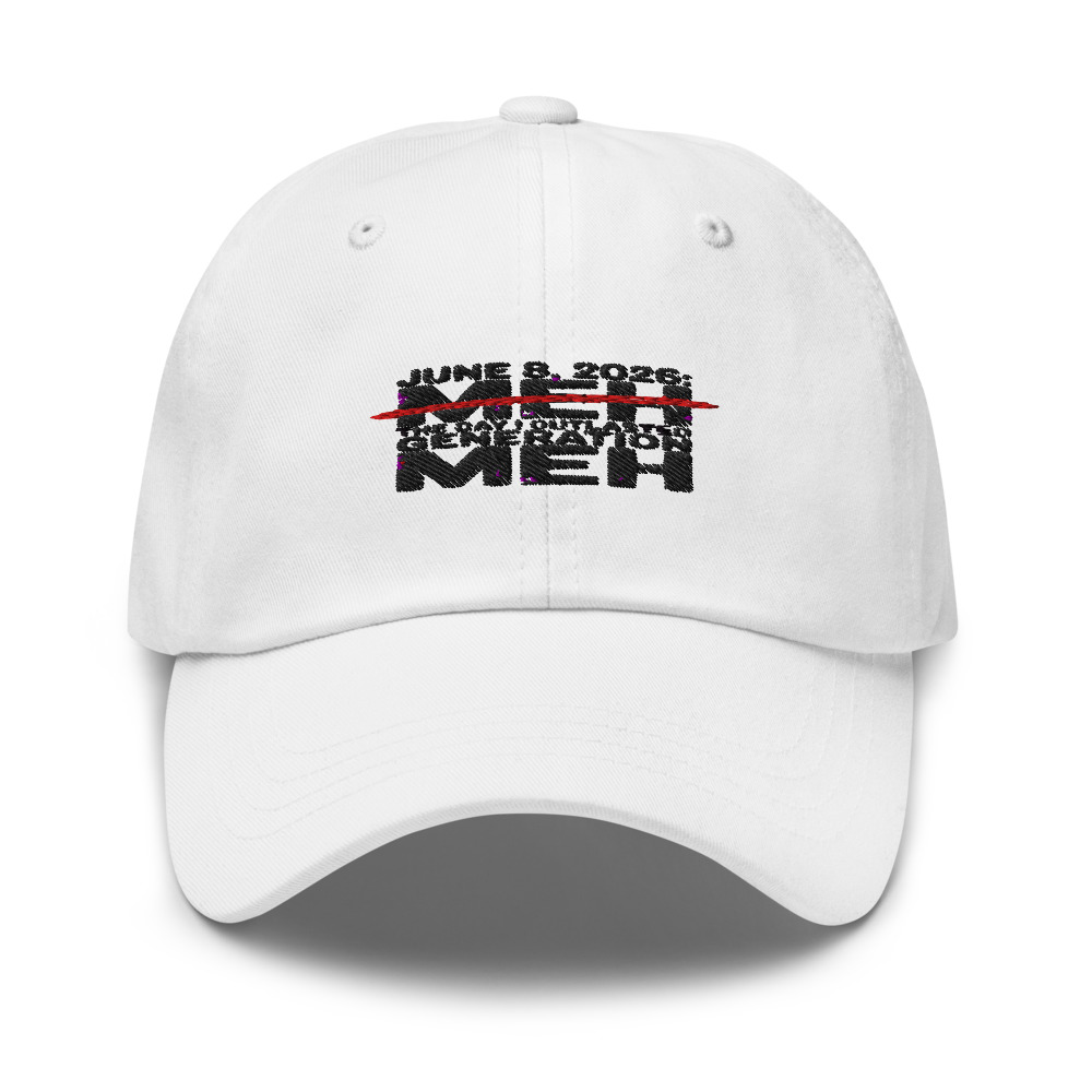 JUNE 8, 2026: THE DAY I OUTLASTED GENERATION MEH - hat
