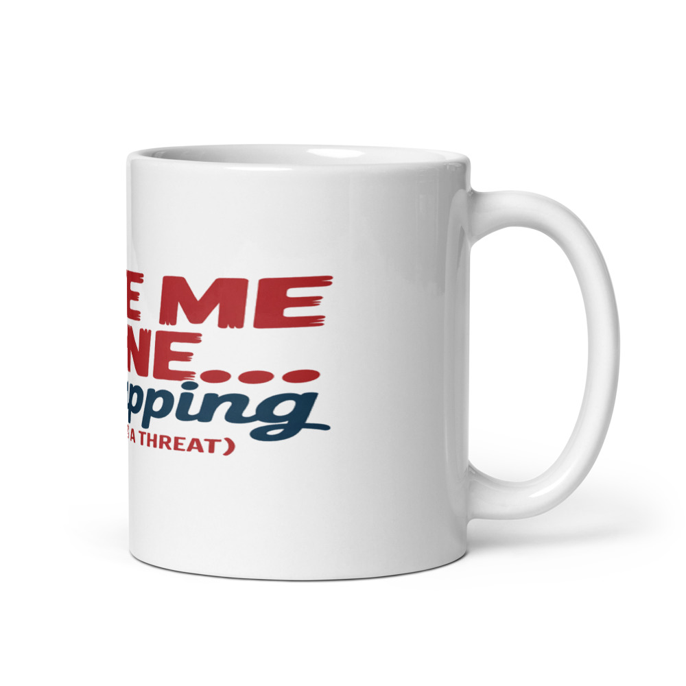 Leave Me Alone... I'm Napping (and That's a Threat) - mug