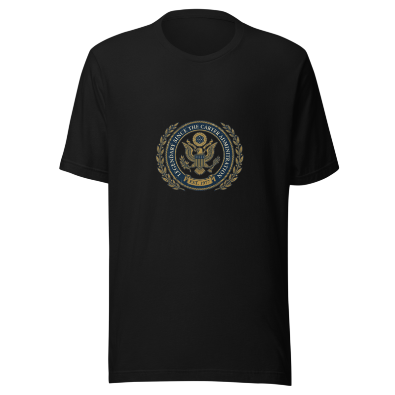 Legendary Since The Carter Administration - tshirt