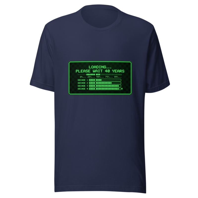 Loading... Please Wait 40 Years - tshirt