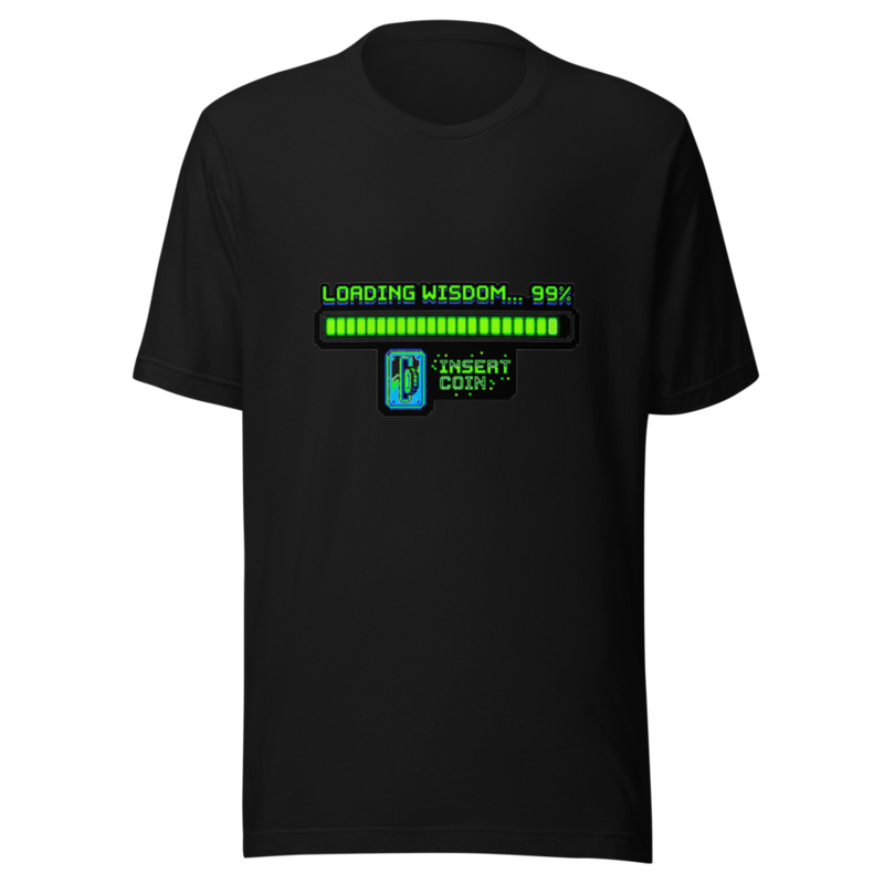 Loading Wisdom... Insert Coin - tshirt