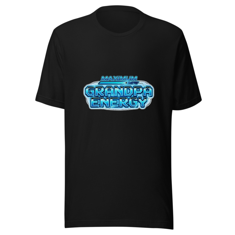 Maximum Grandpa Energy - tshirt