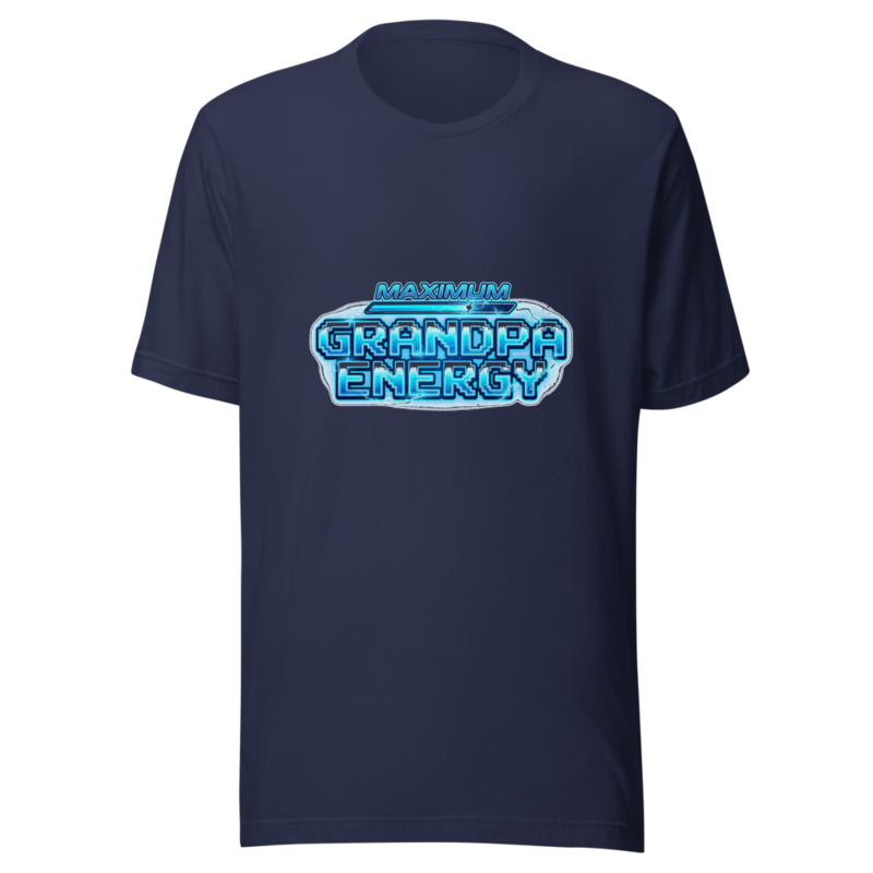 Maximum Grandpa Energy - tshirt
