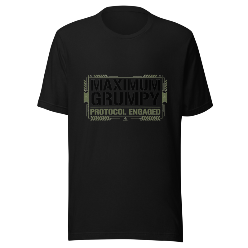 Maximum Grumpy Protocol Engaged - tshirt